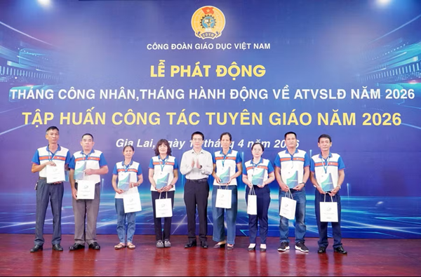 Công đoàn Giáo dục Việt Nam phát động Tháng công nhân và an toàn lao động